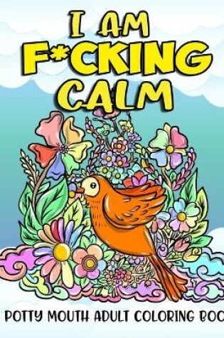 Cover of I Am F*cking Calm
