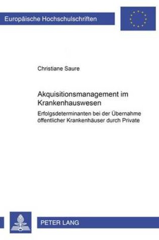 Cover of Akquisitionsmanagement Im Krankenhauswesen