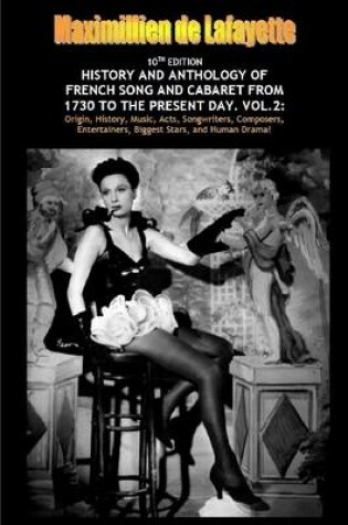 Cover of Vol. Two. 10th Edition. History and Anthology of French Song and Cabaret from 1730 to the Present Day
