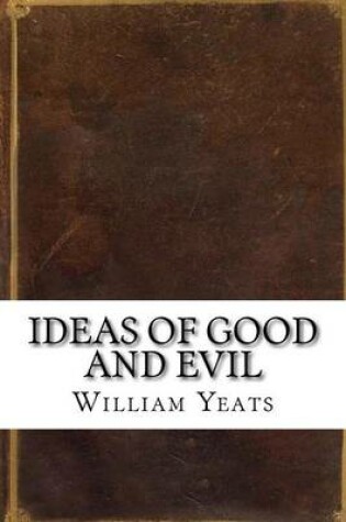 Cover of Ideas of Good and Evil