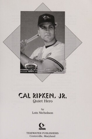 Cover of Cal Ripken Jr., Quiet Hero