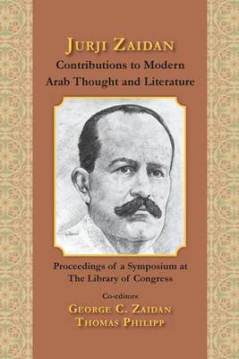 Book cover for Jurji Zaidan's Contributions to Modern Arab Thought and Literature