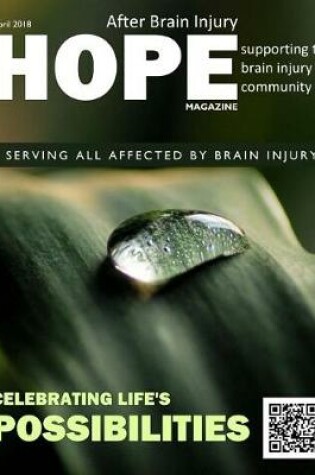 Cover of Hope After Brain Injury Magazine - April 2018