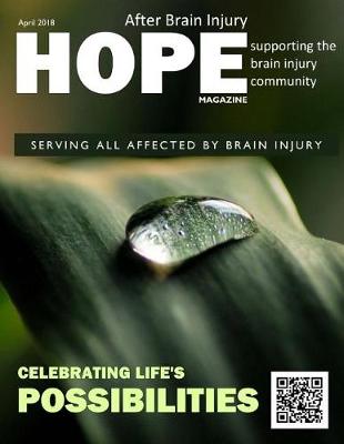 Book cover for Hope After Brain Injury Magazine - April 2018