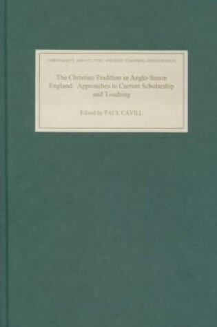 Cover of The Christian Tradition in Anglo-Saxon England