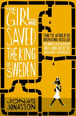 Book cover for The Girl Who Saved the King of Sweden