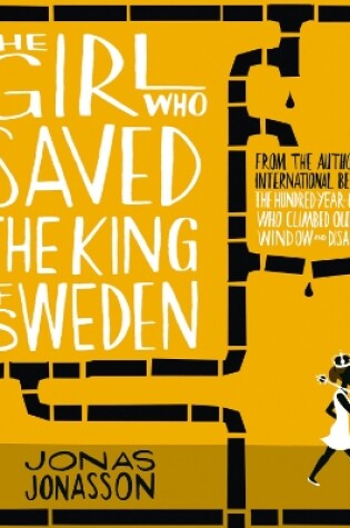 The Girl Who Saved the King of Sweden