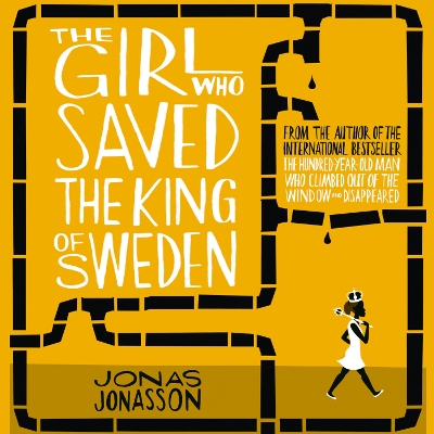 Book cover for The Girl Who Saved the King of Sweden