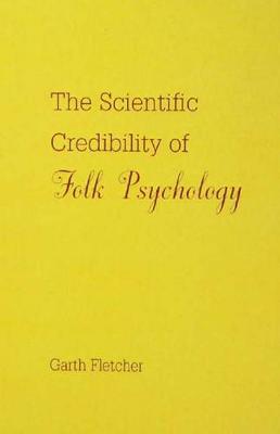 Book cover for The Scientific Credibility of Folk Psychology
