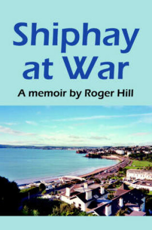 Cover of Shiphay at War