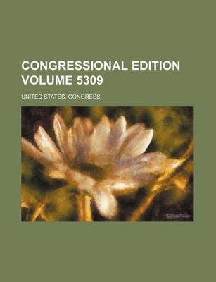 Book cover for Congressional Edition Volume 5309