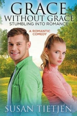 Cover of Grace Without Grace Stumbling into Romance