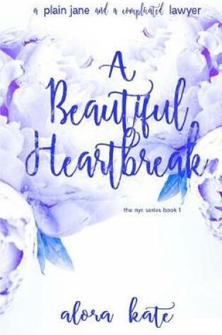 Cover of A Beautiful Heartbreak