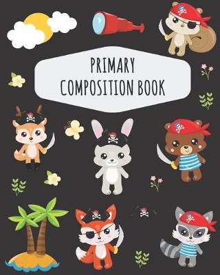 Book cover for Animal Pirates Primary Composition Book