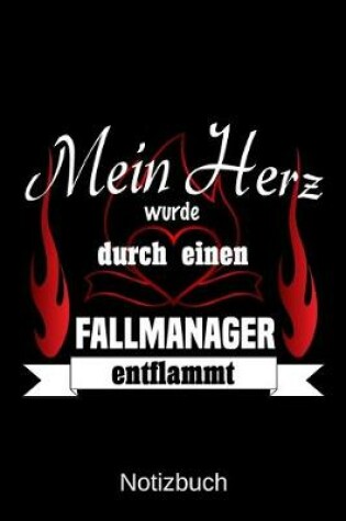 Cover of Mein Herz wurde durch einen Fallmanager entflammt