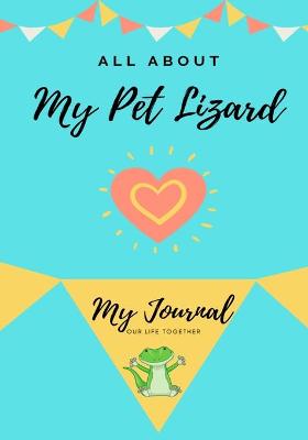 Book cover for All About My Pet - Lizard