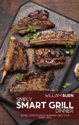 Book cover for Simply Smart Grill Dinner