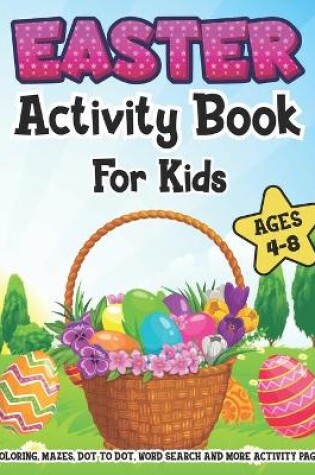 Cover of Easter Activity Book For kids Ages 4-8