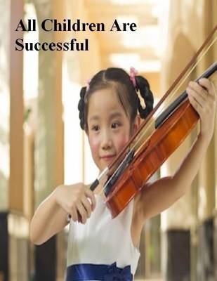 Book cover for All Children Are Successful