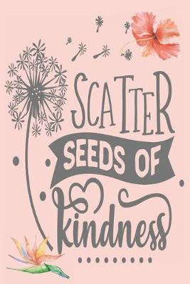 Book cover for "Scatter Seeds of Kindness"
