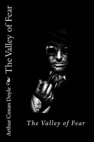 Cover of The Valley of Fear Arthur Conan Doyle