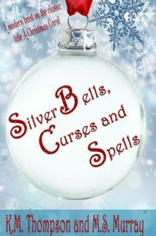 Cover of Silver Bells, Curses and Spells