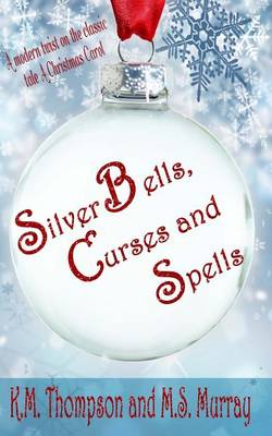 Book cover for Silver Bells, Curses and Spells