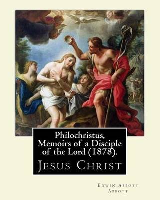 Book cover for Philochristus, Memoirs of a Disciple of the Lord (1878). By