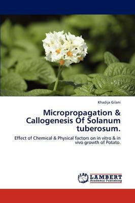 Book cover for Micropropagation & Callogenesis of Solanum Tuberosum.