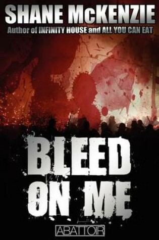 Cover of Bleed on Me