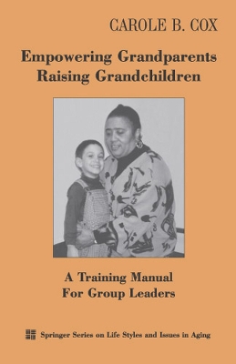 Book cover for Empowering Grandparents Raising Grandchildren