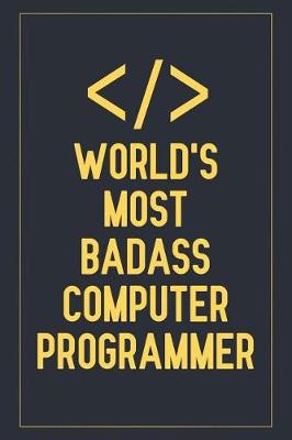 Book cover for World's Most Badass Computer Programmer