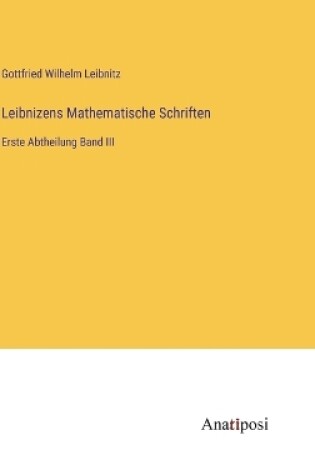 Cover of Leibnizens Mathematische Schriften