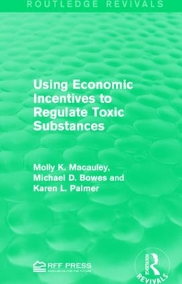 Cover of Using Economic Incentives to Regulate Toxic Substances