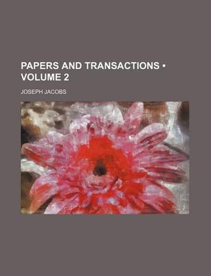 Book cover for Papers and Transactions (Volume 2)