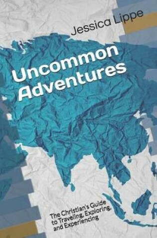 Cover of Uncommon Adventures