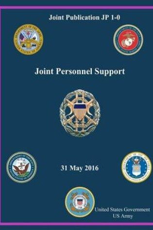 Cover of Joint Publication JP 1-0 Joint Personnel Support 31 May 2016