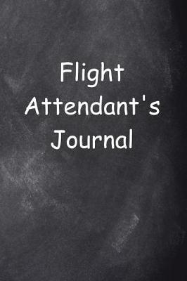 Book cover for Flight Attendant's Journal Chalkboard Design