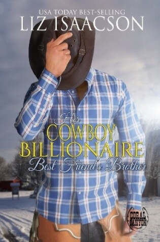 Cover of Her Cowboy Billionaire Best Friend's Brother