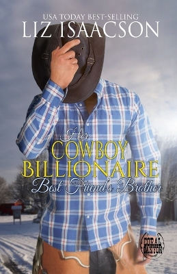 Book cover for Her Cowboy Billionaire Best Friend's Brother