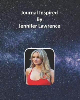 Book cover for Journal Inspired by Jennifer Lawrence