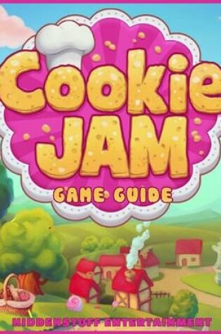 Cover of Cookie Jam Game Guide