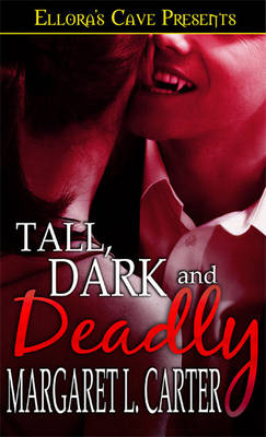 Book cover for Tall, Dark and Deadly