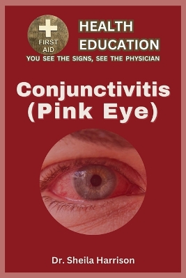 Cover of Pink Eye (Conjunctivitis)