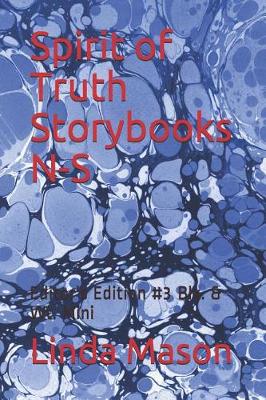 Book cover for Spirit of Truth Storybooks N-S