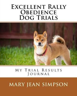 Book cover for Excellent Rally Obedience Dog Trials