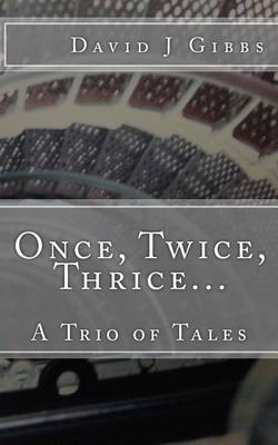 Book cover for Once, Twice, Thrice...