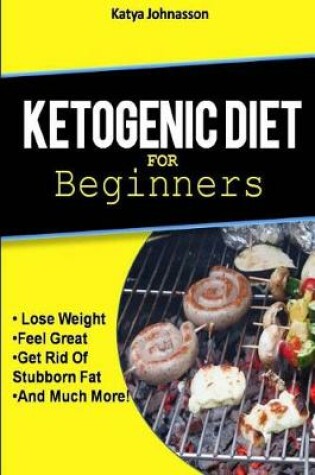 Cover of Ketogenic Diet for Beginners