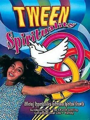 Book cover for Tween Spirituality