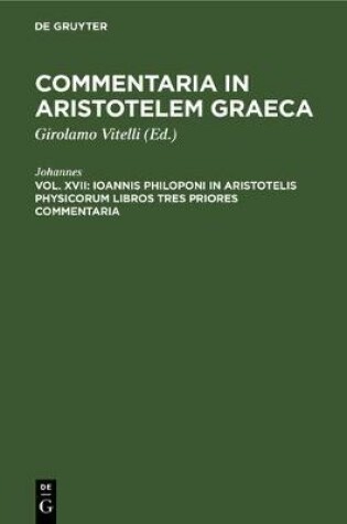 Cover of Ioannis Philoponi in Aristotelis Physicorum Libros Tres Priores Commentaria